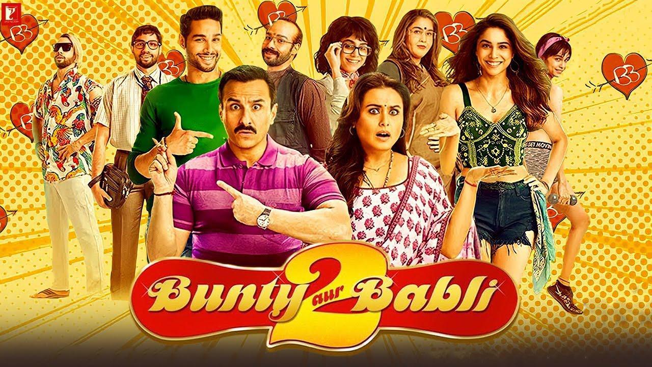 فيلم Bunty Aur Babli 2 2021 مترجم كامل HD