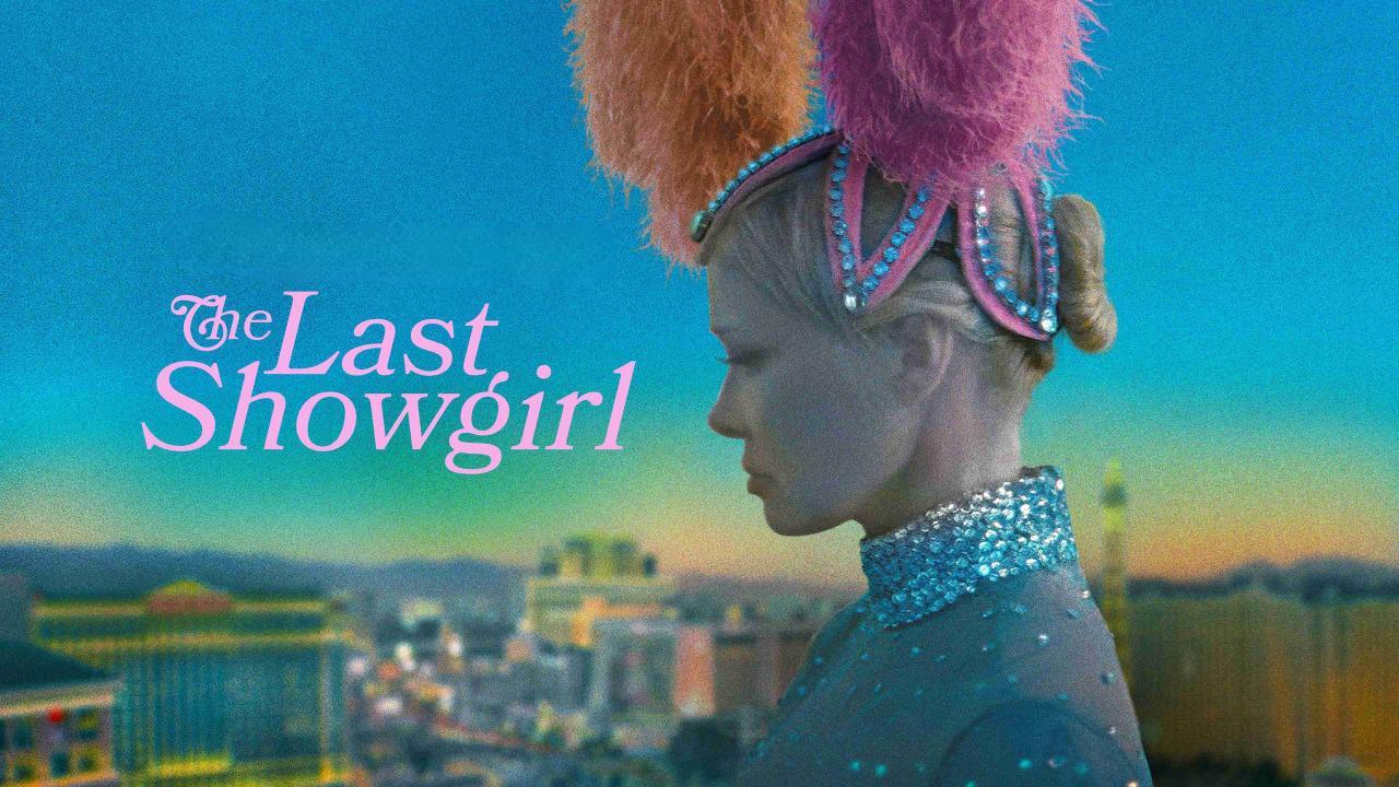فيلم The Last Showgirl 2024 مترجم كامل HD