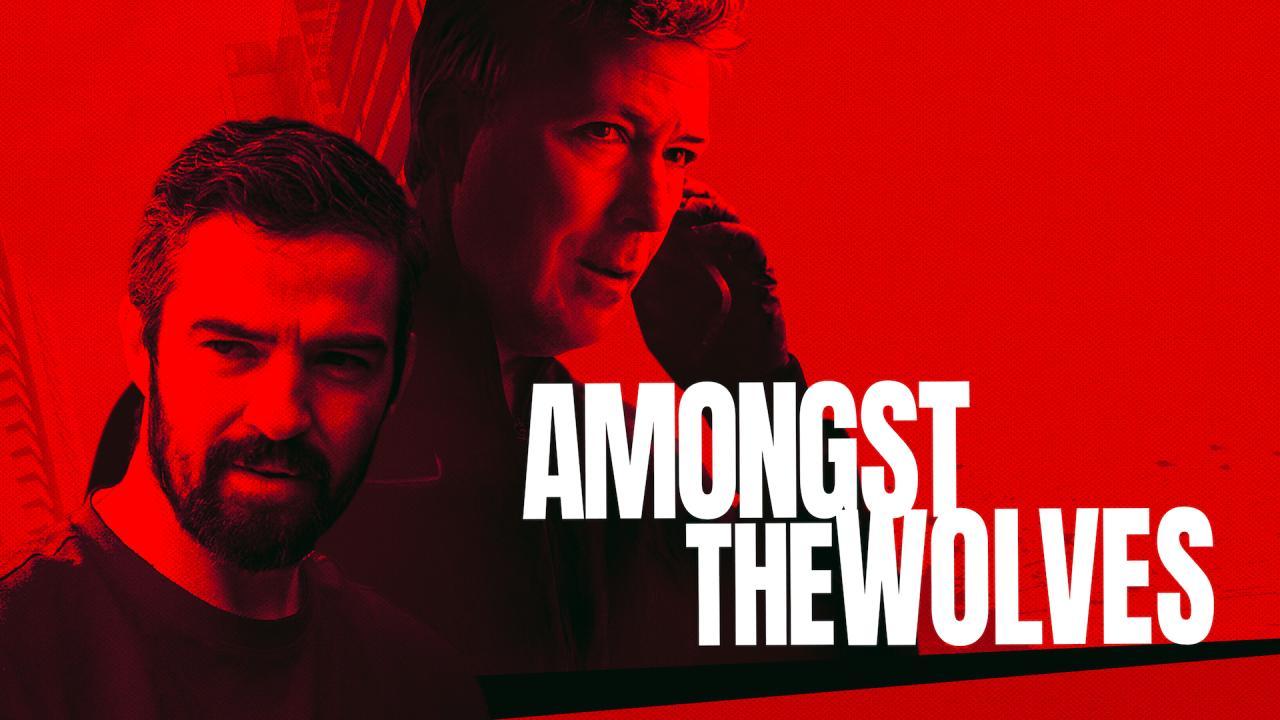 فيلم Amongst the Wolves 2024 مترجم كامل HD