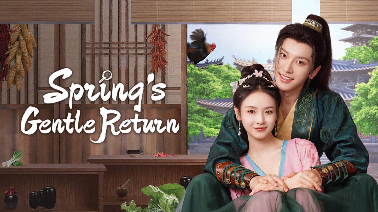مسلسل Spring's Gentle Return الحلقة 8 الثامنة مترجمة